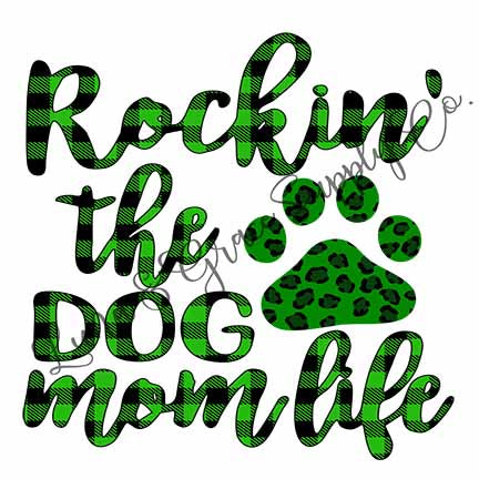 Green Plaid - Dog Mom Life - Sublimation Transfer